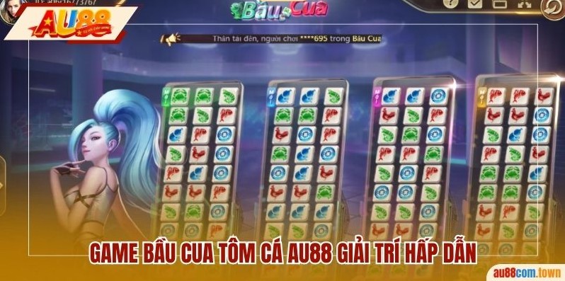 game Bầu Cua Tôm Cá AU88