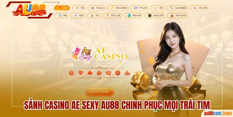 Sảnh Casino AE Sexy AU88