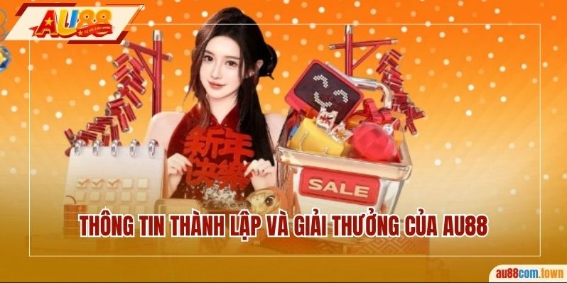 Thông tin thành lập và giải thưởng của AU88